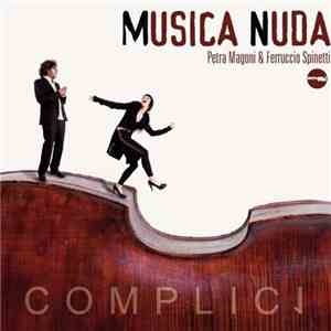 Musica Nuda - Petra Magoni & Ferruccio Spinetti - Complici album flac