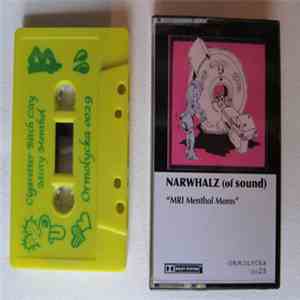 Narwhalz (Of Sound) - MRI Menthol Moms album flac