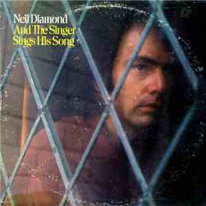 Neil Diamond - And The Singer Sings His Song album flac