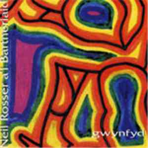 Neil Rosser a'i Bartneriaid - Gwynfyd album flac