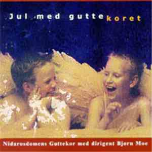 Nidarosdomens Guttekor - Jul Med Guttekoret album flac