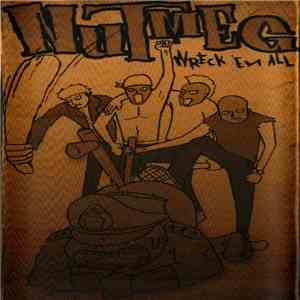 Nutmeg  - Wreck 'Em All album flac