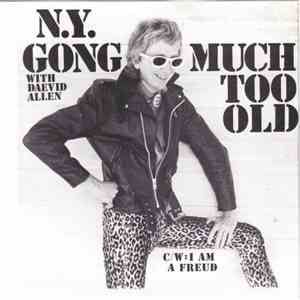 N.Y. Gong - Much Too Old album flac