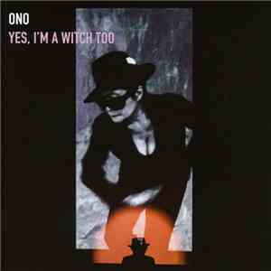 Ono - Yes, I'm A Witch Too (The Collaborations) album flac