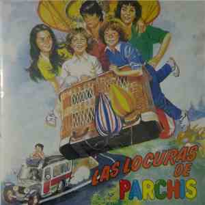 Parchis - Las Locuras De Parchis album flac