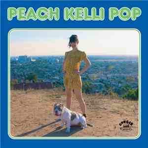 Peach Kelli Pop - Peach Kelli Pop album flac