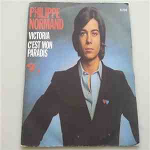 Philippe Normand - Victoria / C'est Mon Paradis album flac