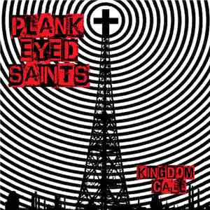 Plank Eyed Saints - Kingdom Call album flac