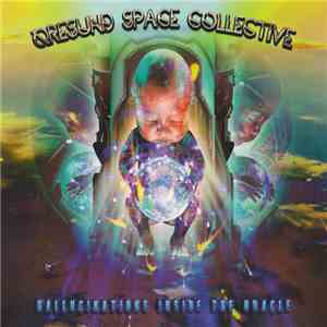 Øresund Space Collective - Hallucinations Inside The Oracle album flac