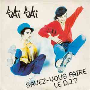 Saï Saï - Savez Vous Faire Le D.J. ? album flac