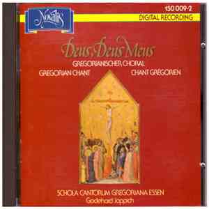 Schola Cantorum Gregoriana Essen, Godehard Joppich - Deus, Deus Meus · Gregorianischer Choral = Gregorian Chant = Chant Grégorien album flac