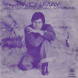Simon May - We'll Gather Lilacs / All My Loving (Medley) album flac
