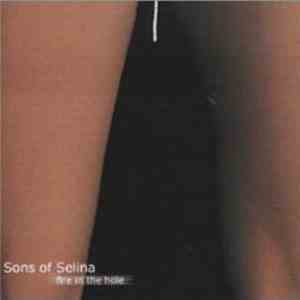 Sons Of Selina - Fire In The Hole album flac