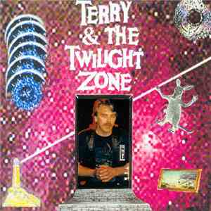 Terry & The Twilight Zone - Live...Years Later album flac