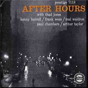 Thad Jones / Kenny Burrell / Frank Wess / Mal Waldron / Paul Chambers  / Arthur Taylor - After Hours album flac