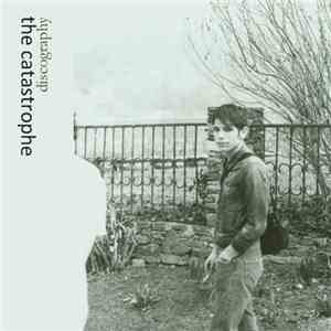 The Catastrophe  - Discography album flac