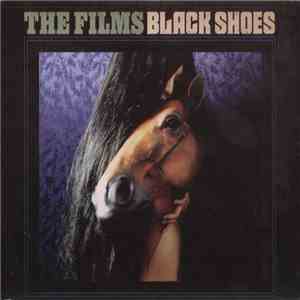 The Films - Black Shoes EP album flac