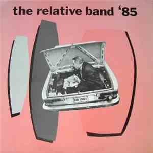 The Relative Band - The Relative Band '85 album flac