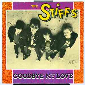 The Stiffs - Goodbye My Love album flac