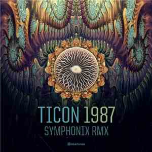 Ticon - 1987 (Symphonix Rmx) album flac