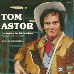Tom Astor - Der Feigling Des Jahrhunderts (Coward Of The County) album flac