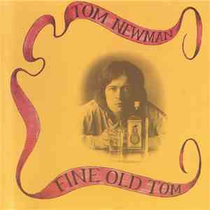 Tom Newman - Fine Old Tom album flac