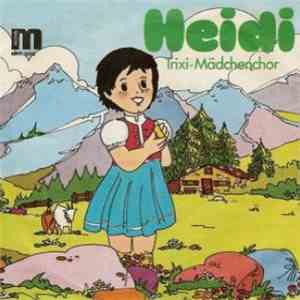 Trixi-Mädchenchor - Heidi album flac