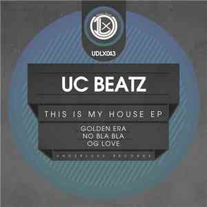 UC Beatz - This Is My House EP album flac