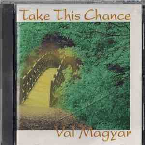 Val Magyar - Take This Chance album flac