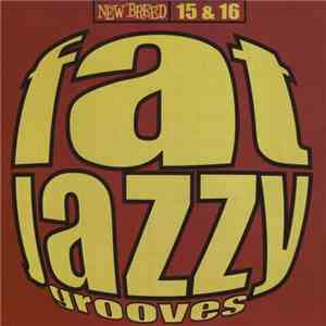 Various - Fat Jazzy Grooves: Volumes 15 & 16 album flac