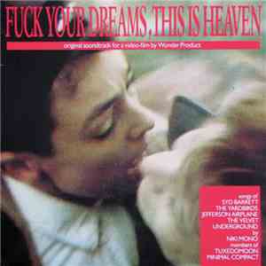 Various - Fuck Your Dreams, This Is Heaven album flac