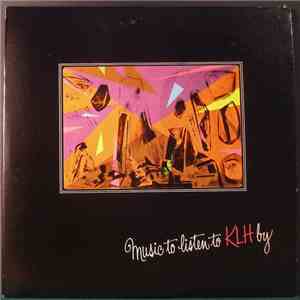 Various - Music To Listen To KLH By album flac