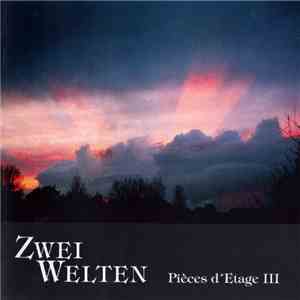 Various - Pièces D'Etage III - Zwei Welten album flac