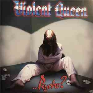 Violent Queen - Psycho? album flac