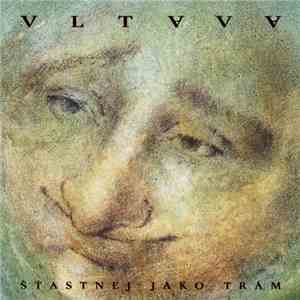 Vltava - Šťastnej Jako Trám album flac