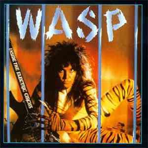 W.A.S.P. - Inside The Electric Circus album flac