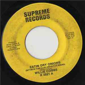 Willie Cobbs - Eating Dry Onions (Sitting In The Alley Crying For Bread) / Worst Feeling (I Ever Had) album flac