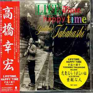 Yukihiro Takahashi - Lifetime, Happy Time album flac