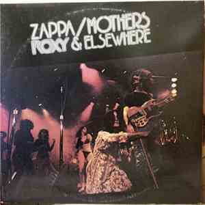 Zappa / Mothers - Roxy & Elsewhere album flac