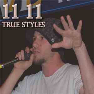 11 11 - True Styles album flac
