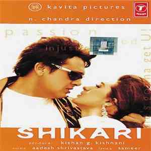 Aadesh Shrivastava, Sameer - Shikari album flac
