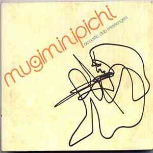 Acoustic Dub Messengers - Mugiminipichi album flac