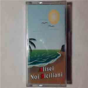 Alisei - Noi Siciliani album flac