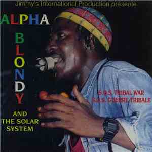 Alpha Blondy & The Solar System - S.O.S Tribal War (S.O.S Guerre Tribale) album flac
