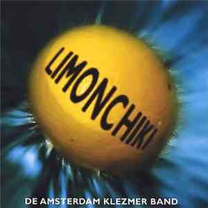 Amsterdam Klezmer Band - Limonchiki album flac