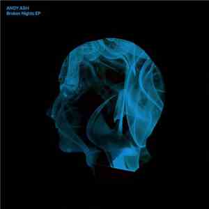 Andy Ash - Broken Nights EP album flac