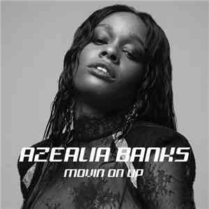 Azealia Banks - Movin’ On Up (Coco’s Song, Love Beats Rhymes) album flac