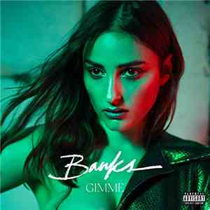 BANKS  - Gimme album flac
