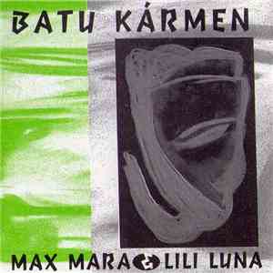 Batu Kármen - Max Mara & Lili Luna album flac