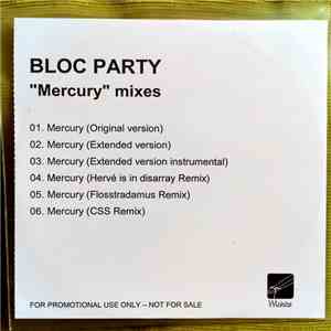Bloc Party - Mercury Mixes (6 Mixes) album flac